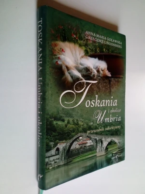 Toskania, Umbria i okolice. Przewodnik subiektywny - Anna Maria Lindenberg Goławska - książka