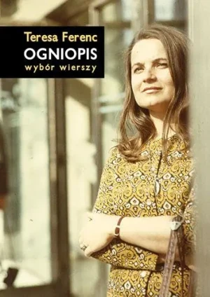 Ogniopis - Ferenc Teresa - książka