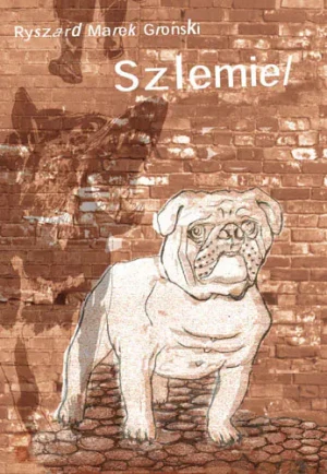 Szlemiel - Ryszard Marek Groński - książka