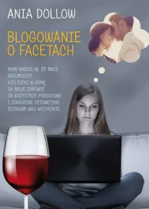 Blogowanie o facetach - Ania Dollow - książka