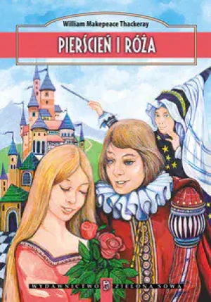 Pierścień i Róża - Thackeray William Makepeace - książka