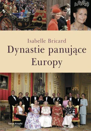 Dynastie panujące Europy - Bricard Isabelle, Isabelle Bricard - książka