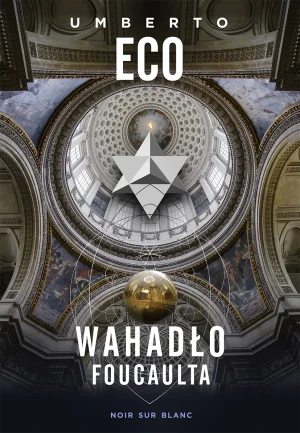 Wahadło Foucaulta - Umberto Eco, Adam Szymanowski - książka