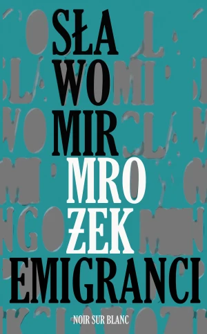 Emigranci - Sławomir Mrożek - książka