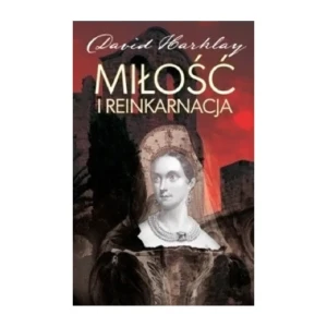 Miłość i reinkarnacja - David Harklay - książka