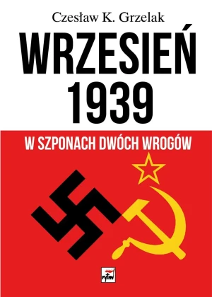 Wrzesień 1939 w szponach dwóch wrogów - Opracowanie zbiorowe - książka