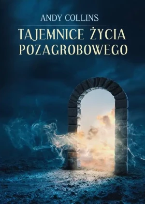 Tajemnice życia pozagrobowego - Katarzyna Maria Bodziachowska - książka
