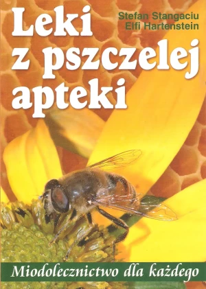 Leki z Pszczelej Apteki - Stangaciu Stefan - książka