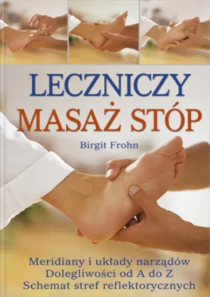 Leczniczy Masaż Stóp - Frohn Birgit - książka