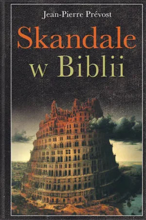Skandale w Biblii - Prevost Jean-Pierre, Jaan-Pierre Prevost - książka