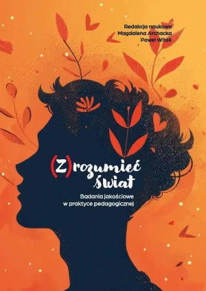 (Z)rozumieć świat. Badania jakościowe w praktyce.. - Paweł Witek - książka