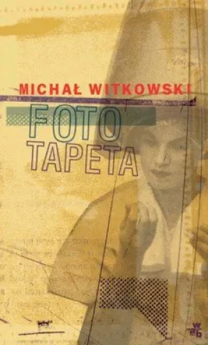 Fototapeta - Michał Witkowski - książka
