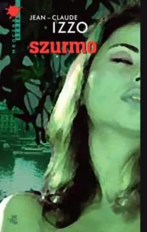 Szurmo  - Jean - Claude Izzo - książka