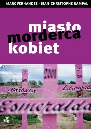 Miasto. Morderca kobiet -  Marc Fernandez,  Jean-Christophe Rampal - książka