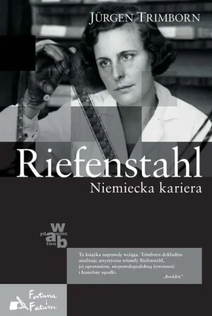 Riefenstahl. Niemiecka kariera - Trimborn Jürgen - książka