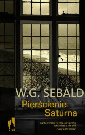 Pierścienie Saturna. Angielska pielgrzymka - Sebald W.G. - książka