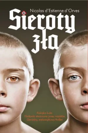 Sieroty zła - d?Orves Nicolas d'Estienne - książka