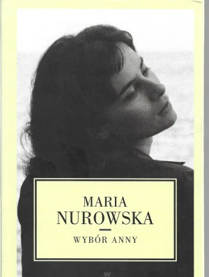 Wybór Anny - Maria Nurowska - książka