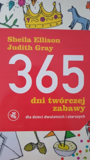 365 dni twórczej zabawy. Outlet - Sheila Ellison, Judith Gray - książka