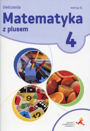 Matematyka z plusem. Ćwiczenia. Klasa 4. Szkoła podstawowa - M. Dobrowolska, S. Wojtan, P. Zarzycki - książka