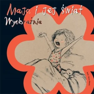 Maja i jej świat. Wyobraźnia - Anna Obiols - książka