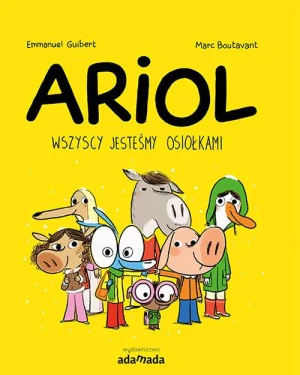 Wszyscy jesteśmy osiołkami. Ariol. Tom 1 - Emmanuel Guibert - książka