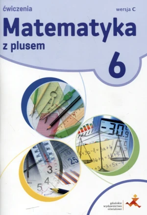 Matematyka z plusem 6. Ćwiczenia. Wersja C - Z. Bolałek, A. Demby, M. Dobrowolska, M. Jucewicz - książka