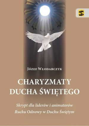 Charyzmaty Ducha Świętego - Józef Włodarczyk - książka