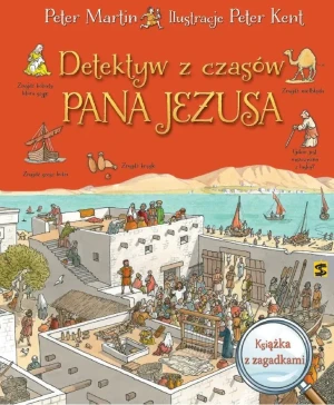 Detektyw z czasów Pana Jezusa - Peter Martin, Peter Kent - książka
