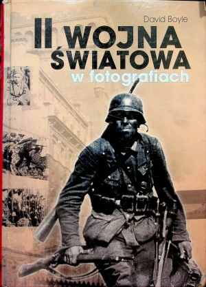 II Wojna Światowa w Fotografiach - David Boyle - książka