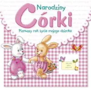 Narodziny córki. Pierwszy rok życia mojego dziecka -  - książka