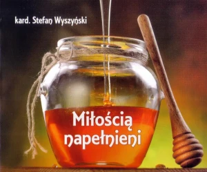 Miłością napełnieni - praca zbiorowa - książka