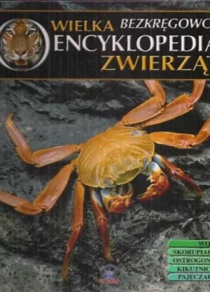 Wielka encyklopedia zwierząt. Bezkręgowce. Tom 27 - Praca zbiorowa -  - Praca zbiorowa - książka