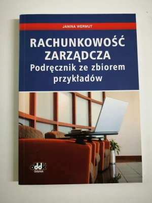 RACHUNKOWOŚĆ ZARZĄDCZA PODRĘCZNIK ZE ZBIOREM PRZYKŁADÓW - JANINA WERMUT - książka