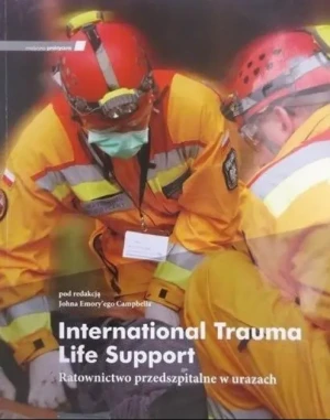 International Trauma Life Support - W opisie - książka