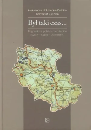 Był taki czas - Hołubecka-Zielnica Aleksandra - książka