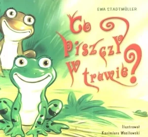 Co piszczy w trawie? - Ewa Stadtmüller - książka