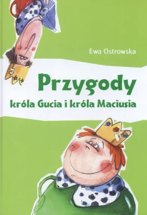Przygody króla Gucia i króla Maciusia - Ewa Ostrowska - książka