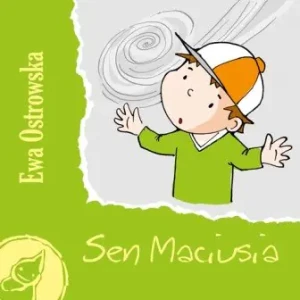 Sen Maciusia - Ewa Ostrowska - książka
