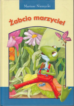 Żabcio marzyciel - Mariusz Niemycki - książka