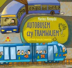 Autobusem czy tramwajem - Niemycki Mariusz - książka