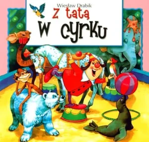 Z tatą w cyrku - Wojciech Kuczok - książka