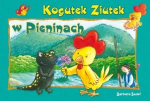 Kogutek Ziutek w Pieninach - Barbara Sudoł - książka