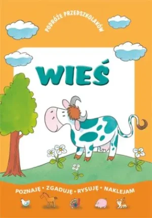 Wieś. Podróże przedszkolaka - Urszula Filuciak - książka
