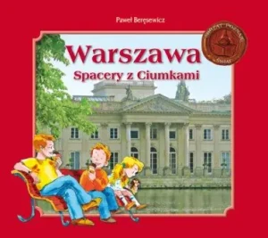 Warszawa. Spacery z Ciumkami - Paweł Beręsewicz - książka