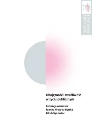 Obojętność i wrażliwość w życiu publicznym - praca zbiorowa - książka