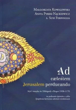 Ad caelestem Jerusalem perducando - praca zbiorowa - książka