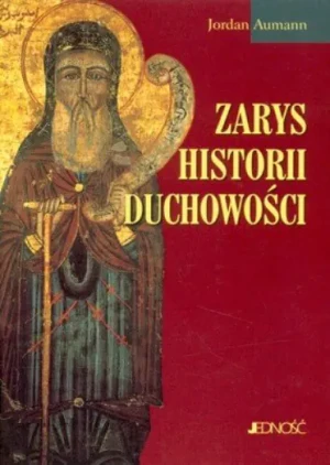 Zarys Historii Duchowości - Aumann Jordan - książka