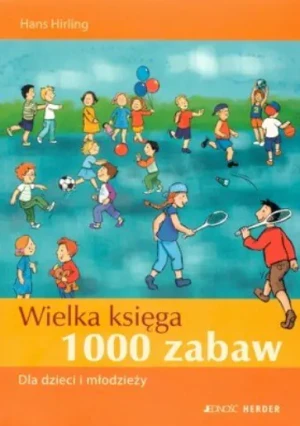 Wielka księga. 1000 zabaw - Hirling Hans - książka