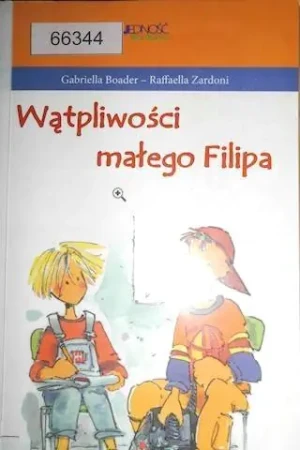 Wątpliwości małego Filipa - Boader Gabriella, Zardoni Raffaella - książka